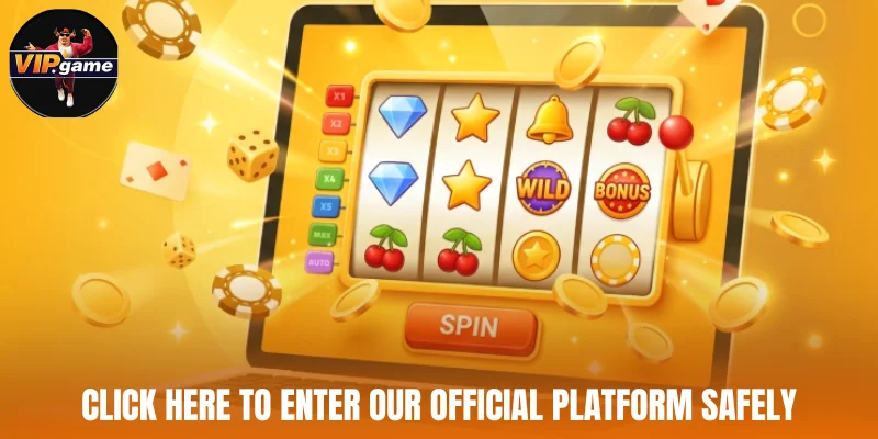 Click here to enter our official platform safely