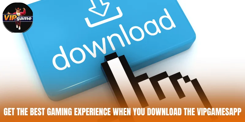 Get the best gaming experience when you download the VipgamesApp