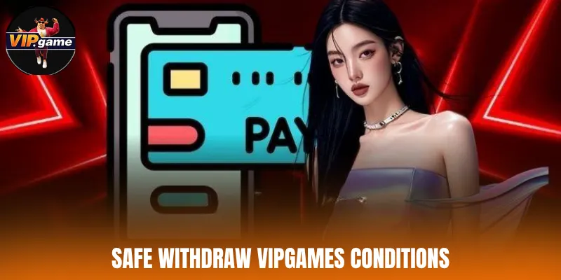 Safe withdraw Vipgames conditions