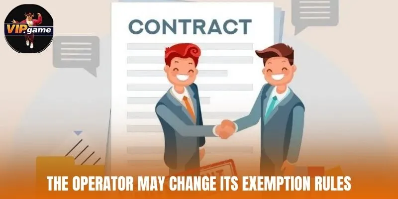 The operator may change its exemption rules